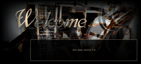 Enter Skin Deep